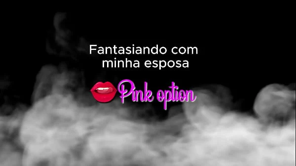 Fantasias Eróticas com Minha Esposa